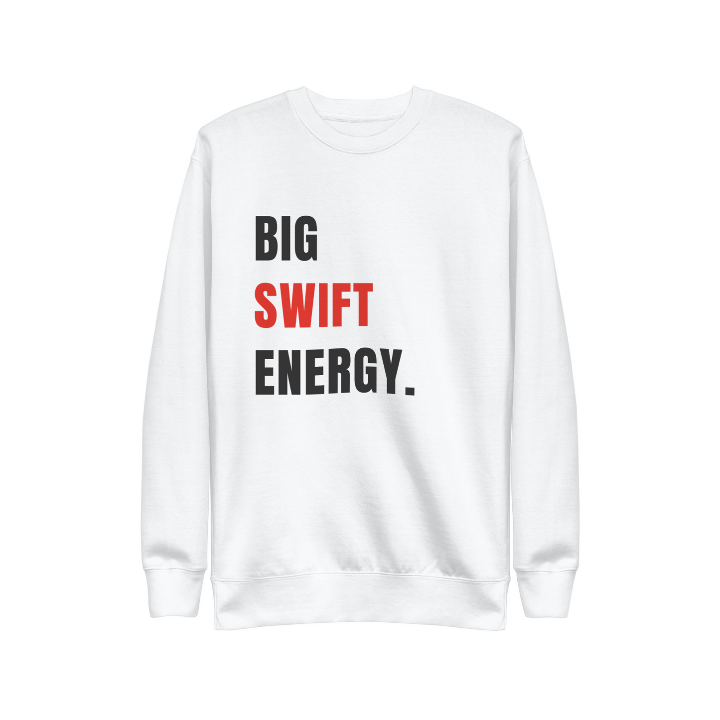 BIG SWIFT ENERGY.  |  SWEATSHIRT